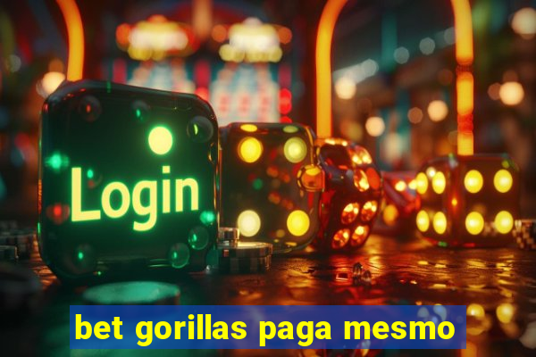 bet gorillas paga mesmo